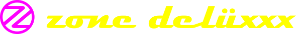 Zone Delüxxx